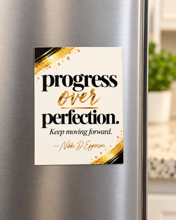 Progress Over Perfection Magnet